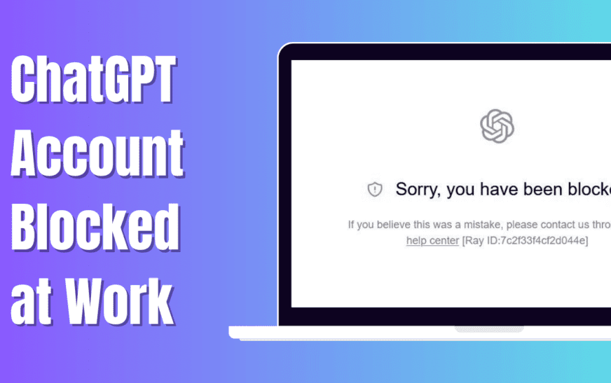 ChatGPT account blocked at office