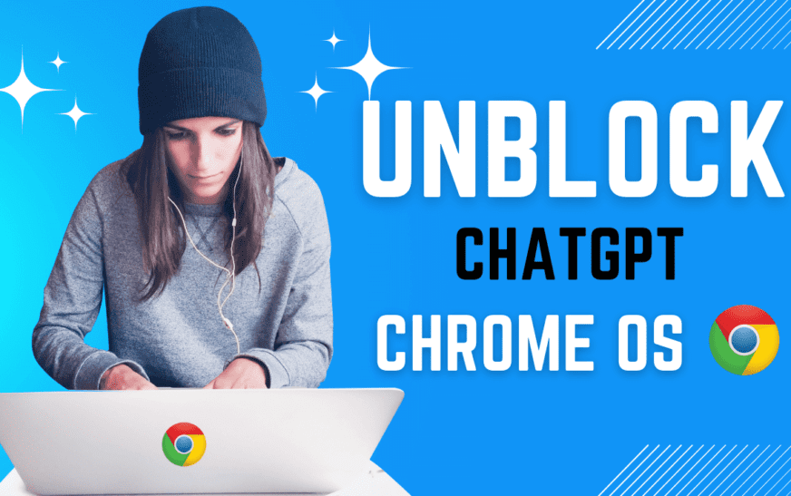 Unblock ChatGPT on School Chromebook